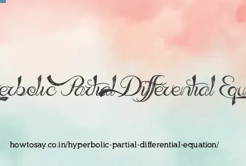 Hyperbolic Partial Differential Equation