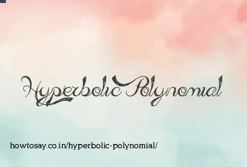 Hyperbolic Polynomial