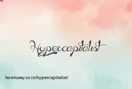 Hypercapitalist