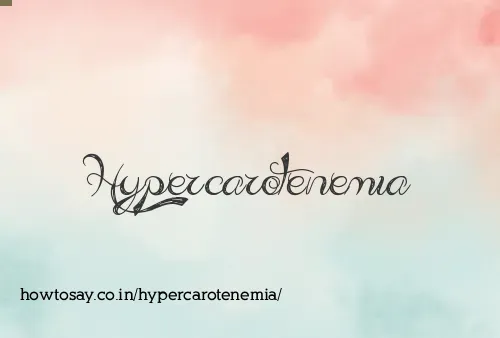 Hypercarotenemia