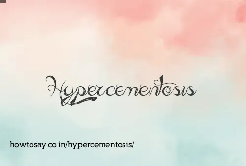 Hypercementosis