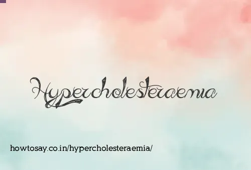 Hypercholesteraemia