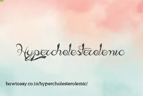 Hypercholesterolemic