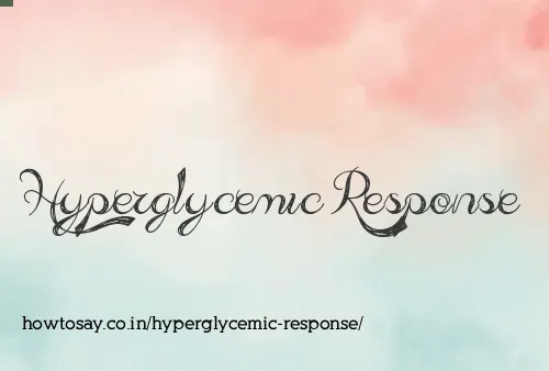 Hyperglycemic Response