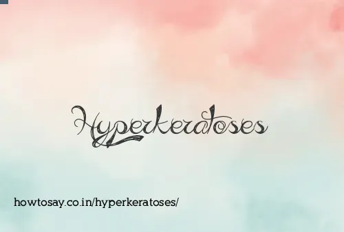Hyperkeratoses