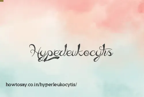 Hyperleukocytis