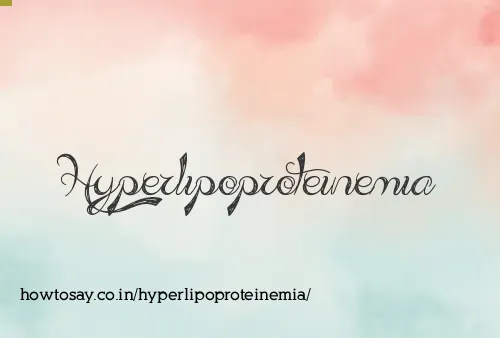 Hyperlipoproteinemia