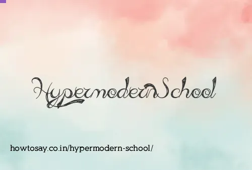 Hypermodern School