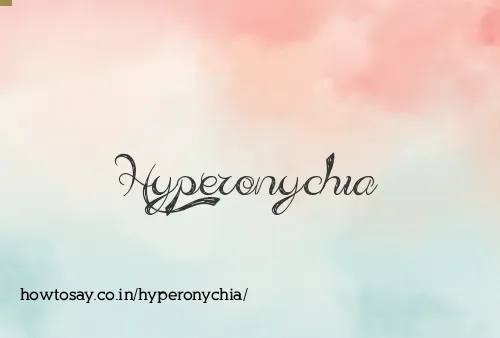 Hyperonychia