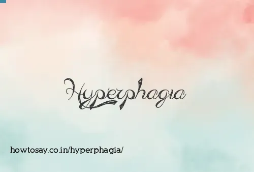 Hyperphagia