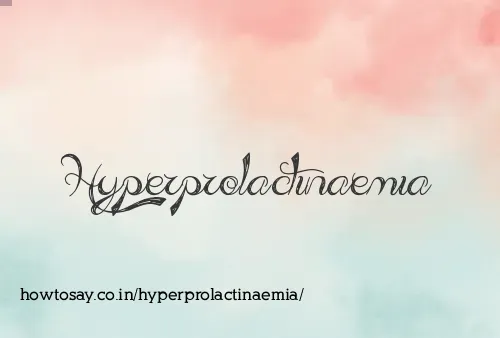 Hyperprolactinaemia