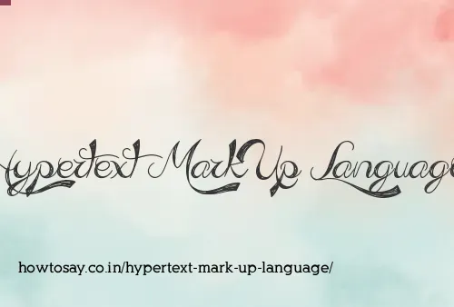 Hypertext Mark Up Language