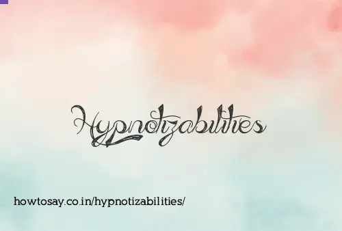 Hypnotizabilities