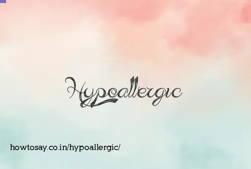 Hypoallergic