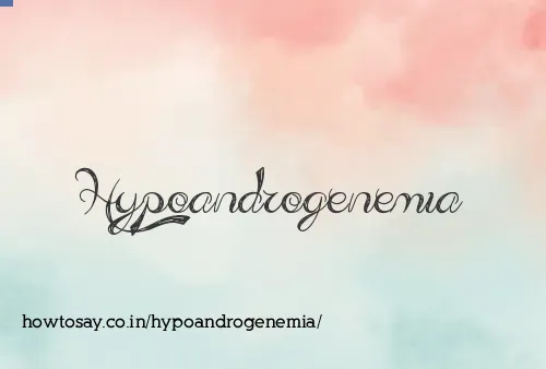 Hypoandrogenemia