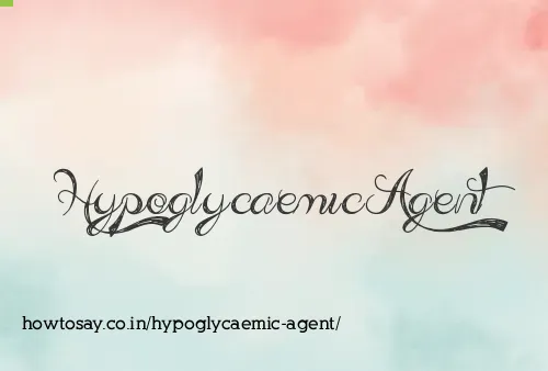 Hypoglycaemic Agent