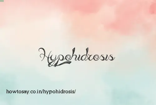 Hypohidrosis