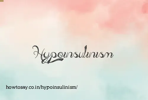Hypoinsulinism