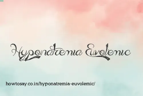 Hyponatremia Euvolemic