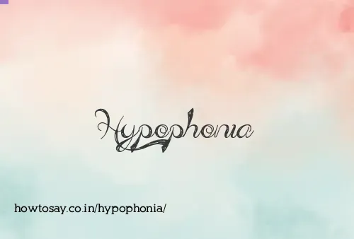 Hypophonia