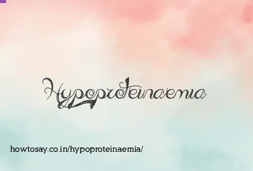 Hypoproteinaemia