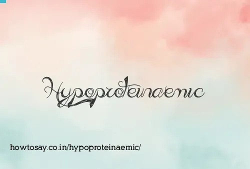 Hypoproteinaemic