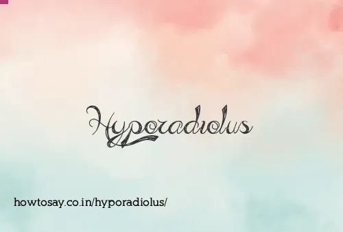 Hyporadiolus