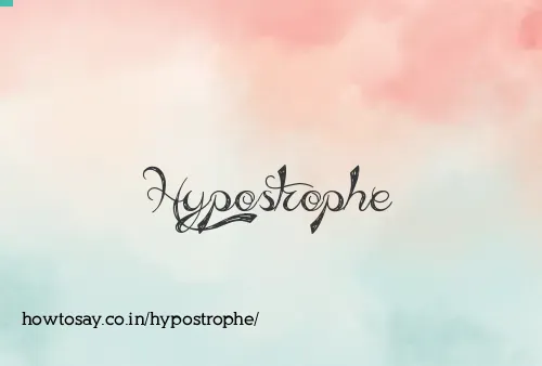 Hypostrophe