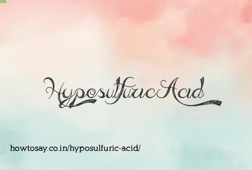 Hyposulfuric Acid