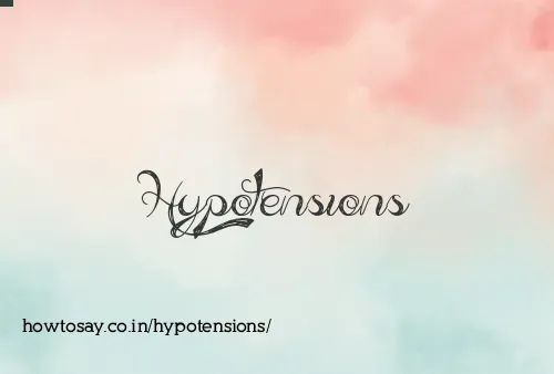 Hypotensions