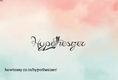 Hypothesizer