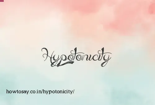 Hypotonicity