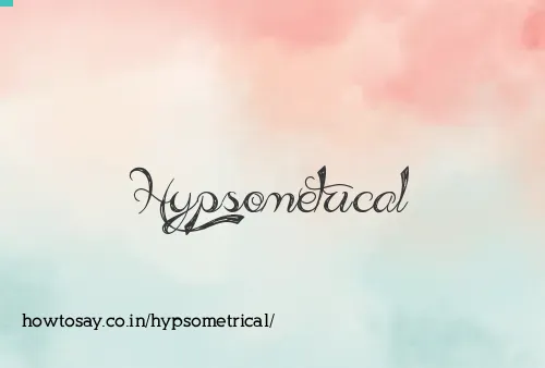 Hypsometrical