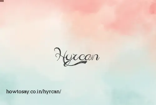 Hyrcan