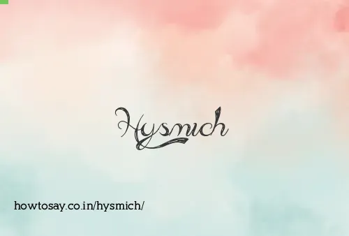Hysmich