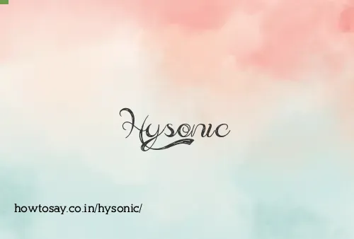 Hysonic