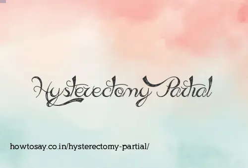 Hysterectomy Partial