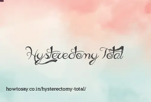 Hysterectomy Total