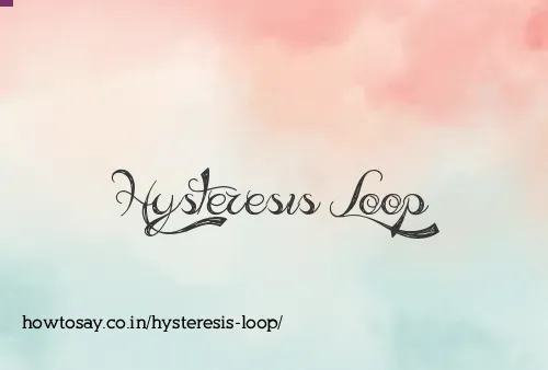 Hysteresis Loop