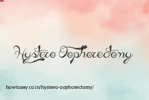 Hystero Oophorectomy
