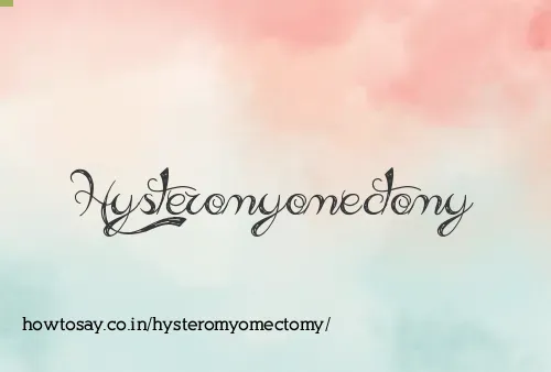 Hysteromyomectomy