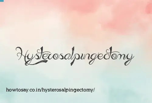 Hysterosalpingectomy