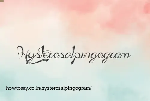 Hysterosalpingogram