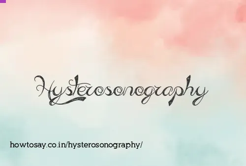 Hysterosonography