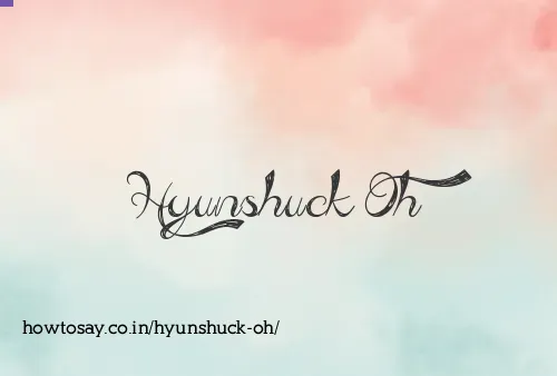 Hyunshuck Oh