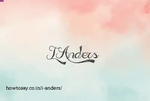 I Anders
