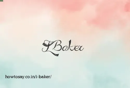I Baker