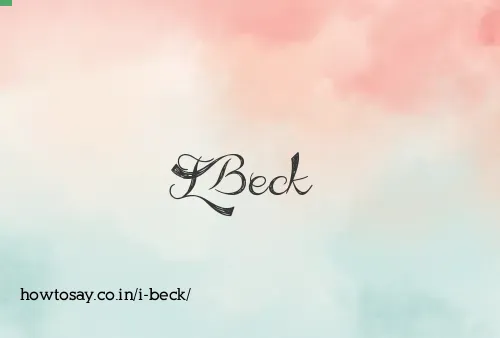 I Beck
