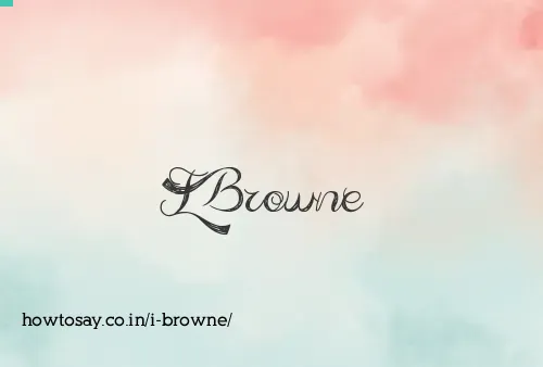 I Browne