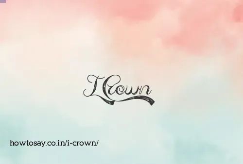 I Crown